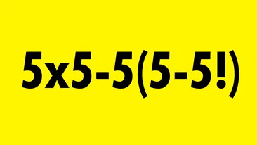 TEST IQ | Cât fac 5x5-5(5-5!)? Geniile dau răspunsul în 40 de secunde