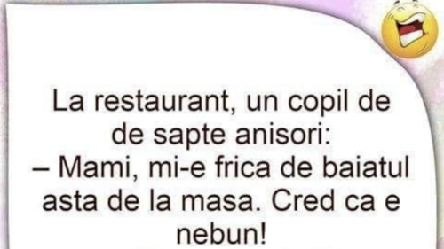 BANC | "La restaurant, un copil de 7 anişori: Mami, mi-e frică"