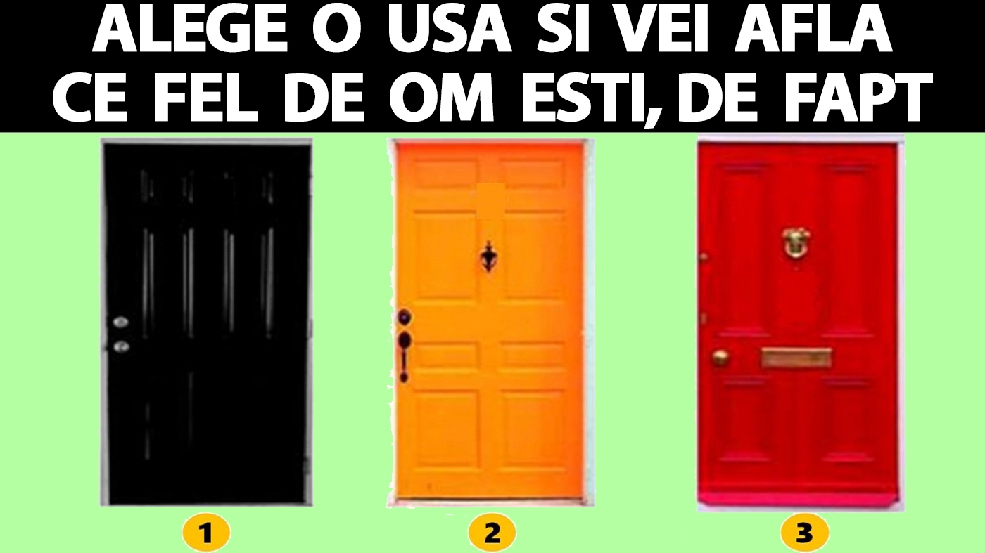 Test de personalitate | Alege una dintre cele 3 uși și vei afla adevărul nebănuit despre tine. Cine ești tu, de fapt
