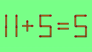Test IQ exclusiv pentru genii | Corectați 11 + 5 = 5, mutând un singur chibrit