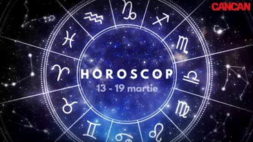 Horoscop general săptămâna 13 - 19 Martie. Nativii care trebuie să fie mai chibzuiți și cumpătați