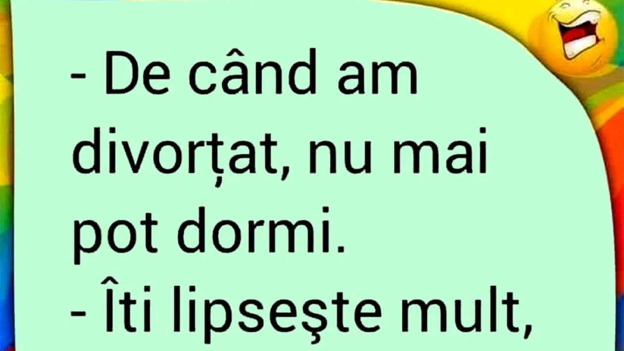 BANCUL ZILEI | De când am divorțat, nu mai pot dormi