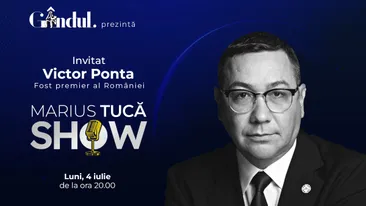 Marius Tucă Show începe luni, 4 iulie, de la ora 20.00, live pe gandul.ro