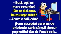 BANC | Bulă, acum o oră scria că ești singur pe profilul tău de Facebook