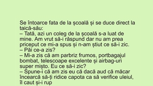 BANCUL ZILEI | "Tată, azi un coleg de la școală s-a luat de mine"