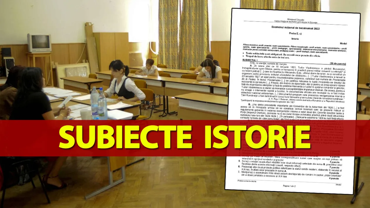 Bacalaureat 2022 - sesiunea de toamnă | Ce subiecte au picat la istorie
