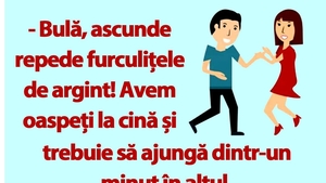 BANC | "Bulă, ascunde furculițele de argint, avem oaspeți!