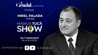 Marius Tucă Show începe joi, 7 septembrie, de la ora 20.00, live pe gândul.ro. Invitat: Mirel Palada