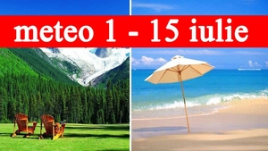 Meteorologii ANM au schimbat prognoza: vremea în România pentru perioada 1 - 15 iulie