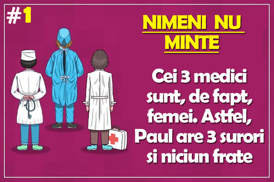 TEST IQ cu 10 întrebări | Prima: 3 medici susțin că Paul e fratele lor. Paul spune, însă, că nu are niciun frate. Cine minte?