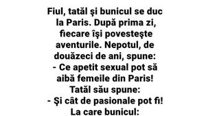 BANCUL ZILEI | "Ce apetit sexual pot să aibă femeile din Paris!"