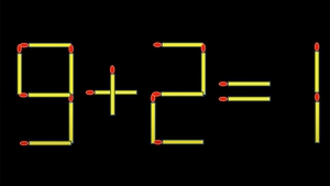 Test de inteligență | Corectați 9+2=1, mutând un singur chibrit!