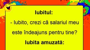 BANCUL ZILEI | "Iubito, salariul meu este îndeajuns pentru tine?"
