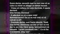 BANC | Domn' doctor, nevastă-mea nu mai vrea să se culce cu mine!