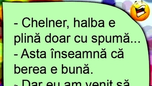 BANCUL ZILEI | Chelnerul și clientul nemulțumit