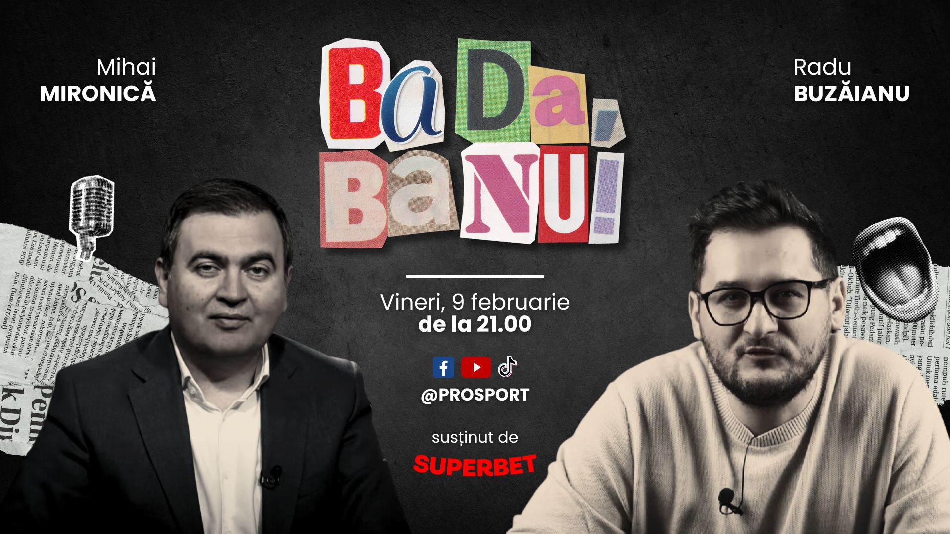 Mihai Mironică și Radu Buzăianu se contrează pe subiecte din sport în emisiunea „Ba da, ba nu!’’ de pe ProSport
