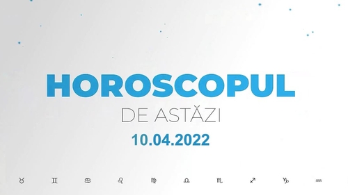 Horoscop zilnic 10 aprilie 2022. Berbecii sunt conflictuali