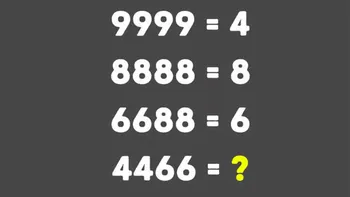 Test de inteligență| Cât este 4466, dacă 9999=4, 8888=8 și 6688=6?