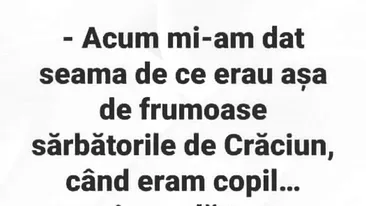 BANCUL ZILEI | „Acum mi-am dat seama de ce erau frumoase sărbătorile de Crăciun”