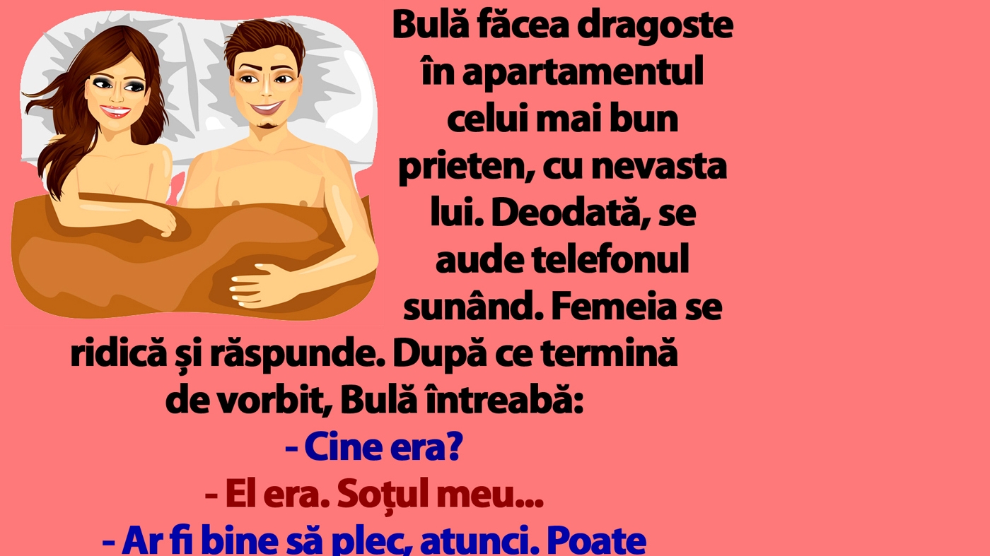 BANC | Bulă făcea dragoste în apartamentul celui mai bun prieten, cu nevasta lui