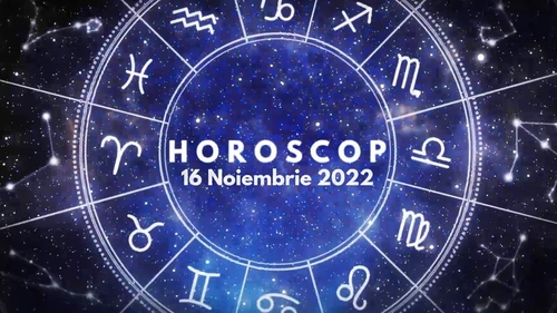 Horoscop 16 noiembrie 2022. Cine sunt nativii avantajați în plan profesional și relațional