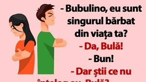 BANC | Dilema lui Bulă: "Bubulino, eu sunt singurul bărbat din viața ta?"
