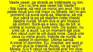 BANCUL ZILEI | Peste două luni mă însor cu Mirela