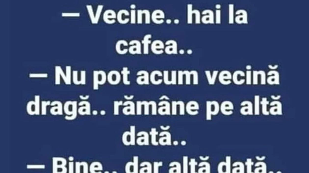 BANCUL ZILEI | Vecine, hai la cafea!