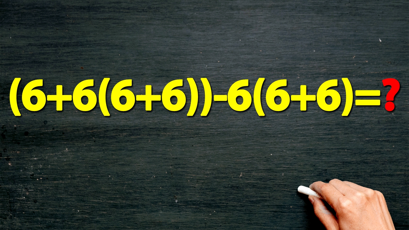 TEST IQ | Cât face (6+6(6+6))-6(6+6)? Doar 25% dau răspunsul corect