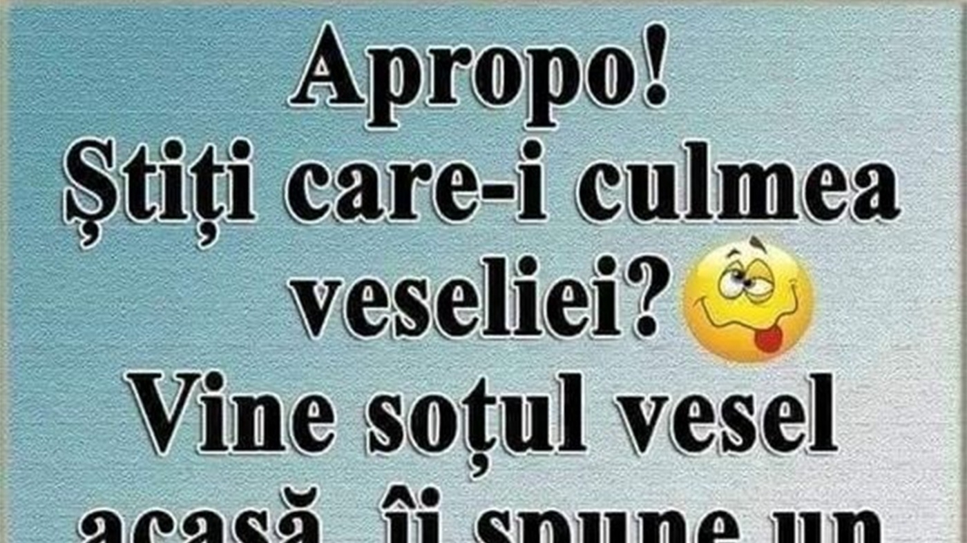 BANCUL ZILEI | Care este culmea veseliei