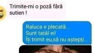BANC | "Raluca e plecată. Sunt tatăl ei"