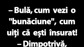 BANC | Soția geloasă a lui Bulă