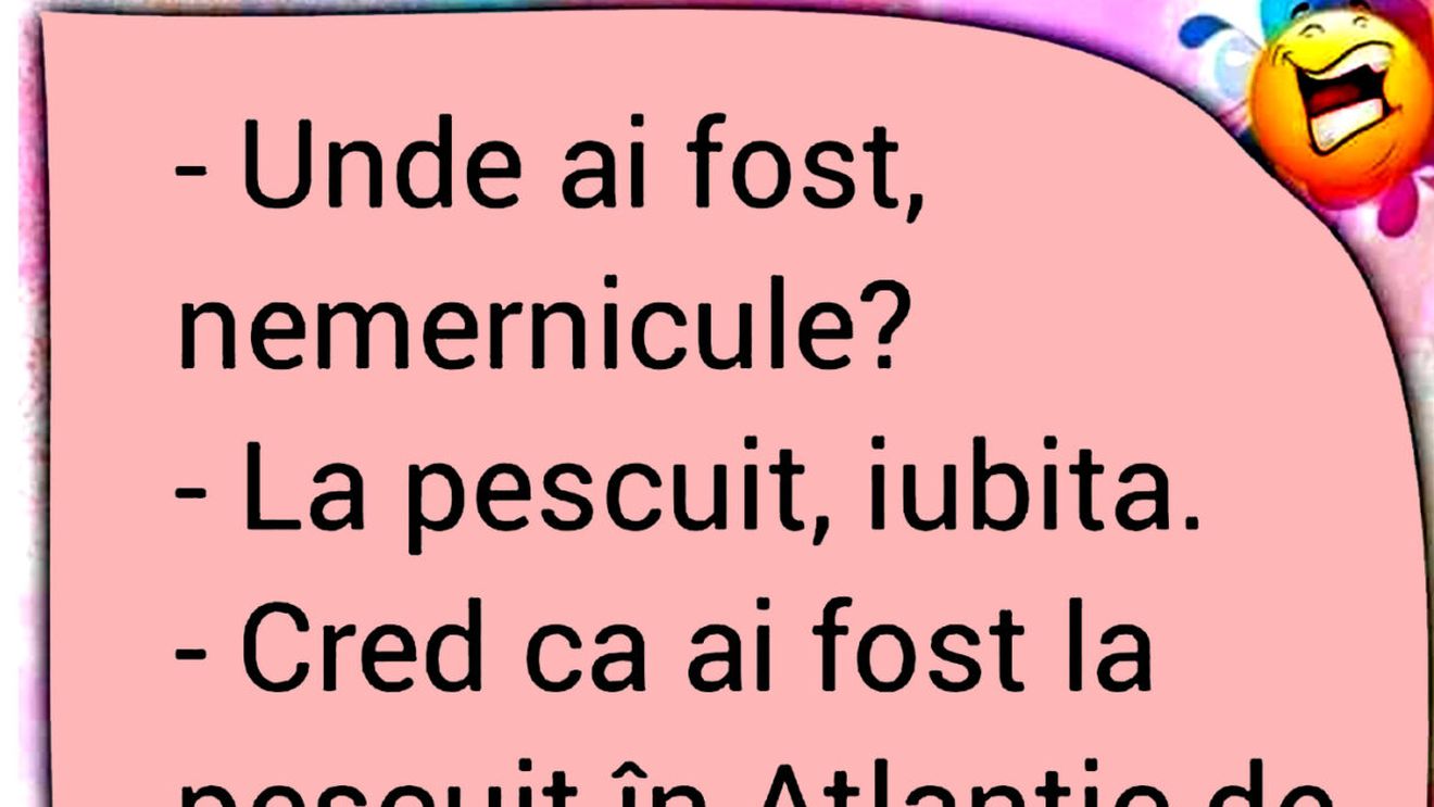 BANCUL ZILEI | "Unde ai fost, nemernicule?"