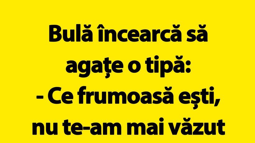BANC | Bulă și femeia misterioasă: „Unde ai fost toată viața mea?”