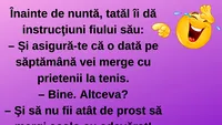 BANC | Înainte de nuntă, tatăl îi dă instrucţiuni fiului său