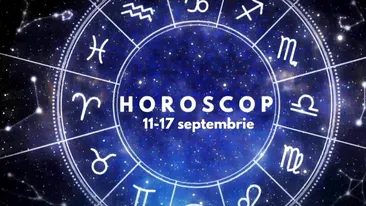 Horoscop general săptămânal 11 - 17 septembrie 2023. Cine sunt nativii încercați de stări de nesiguranță