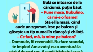 BANC | Bulă se întoarce de la cârciumă, puțin băut