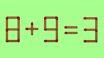 Test IQ | Ecuația 8+9=3 poate fi rezolvată dacă muți un singur băț. Ai găsit rezolvarea?