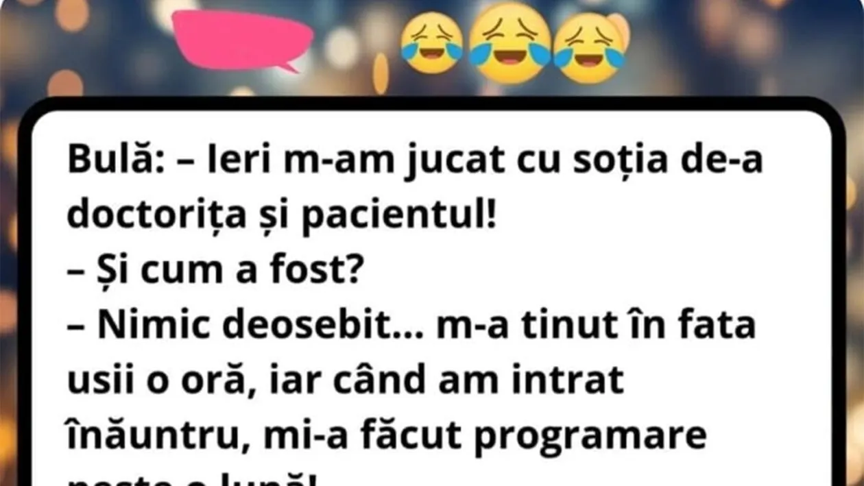BANC | Bulă și Bubulina s-au jucat de-a pacientul și doctorița