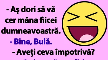 BANC | Bulă: „Aș dori să vă cer mâna fiicei dumneavoastră”