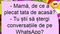 BANCUL ZILEI | Mamă, de ce a plecat tata de acasă?