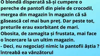 BANC | O blondă disperată să-şi cumpere o pereche de pantofi