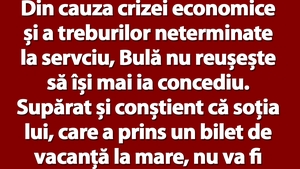 BANCUL ZILEI | Bulă către soția lui: "Îți dau voie să mă înșeli, dar numai de două ori!"