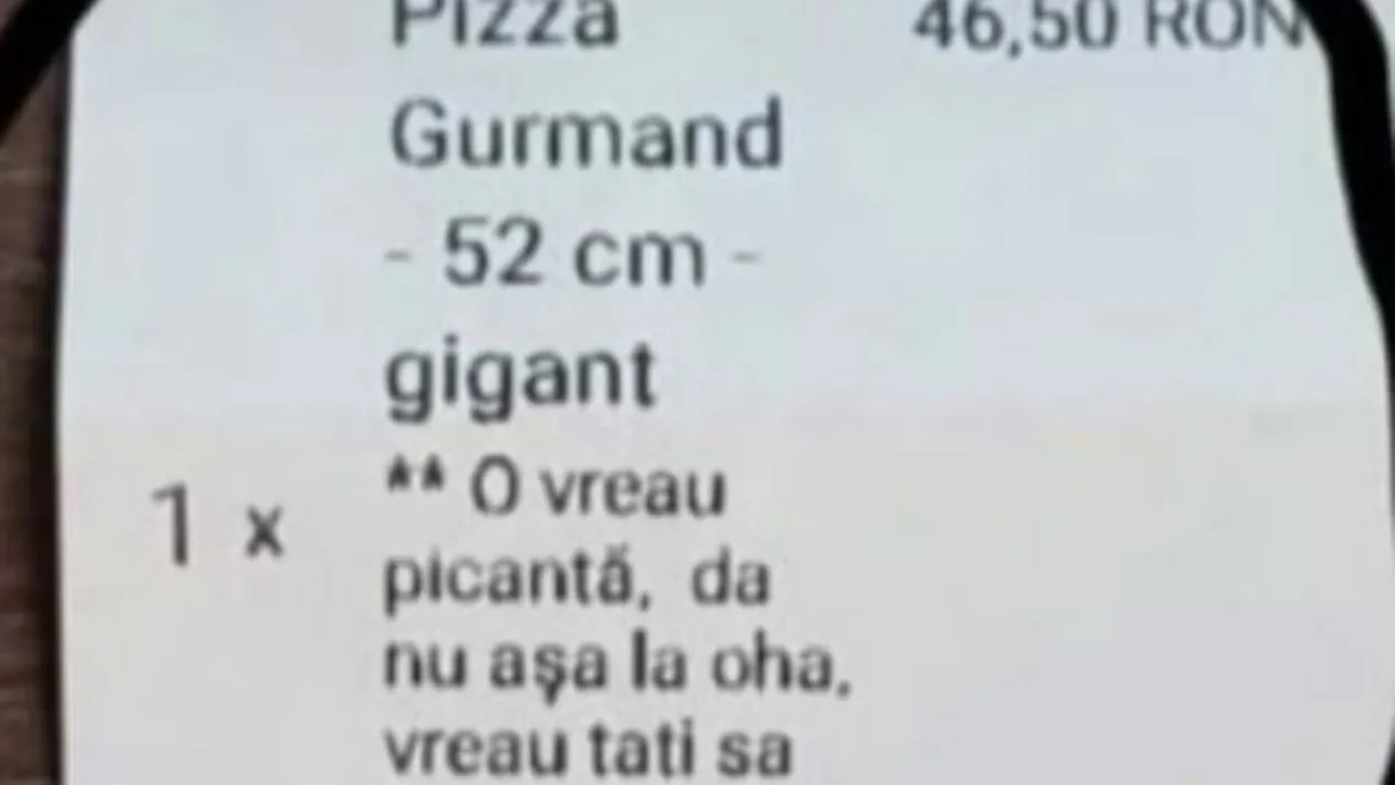 Ce comandă bizară a făcut un bucureștean în plină pandemie la delivery, pentru o pizza de 46.50 lei: O vreau picantă, da' nu așa, la oha. O vreau...