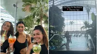 Trei englezoaice și-au dorit o zi la spa, așa că au venit la Therme în Bucureşti! Aventura le-a costat mai puțin decât dacă se relaxau în Marea Britanie