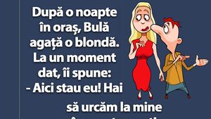 BANC | Bulă agață o blondă: "Hai să urcăm la mine în apartament!"