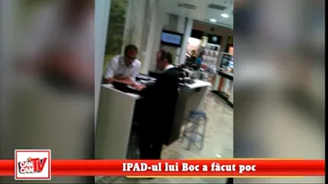 IPAD-ul lui Boc a facut poc!