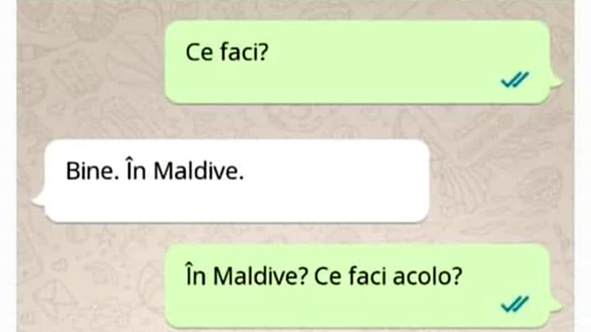 Bancul sfârșitului de săptămână | "Sunt în Maldive"