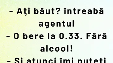 BANCUL ZILEI | Cum să te îmbeți dintr-o bere fără alcool la 0.33