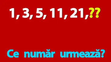 Test de inteligență | Ce număr urmează în seria: 1, 3, 5, 11, 21?